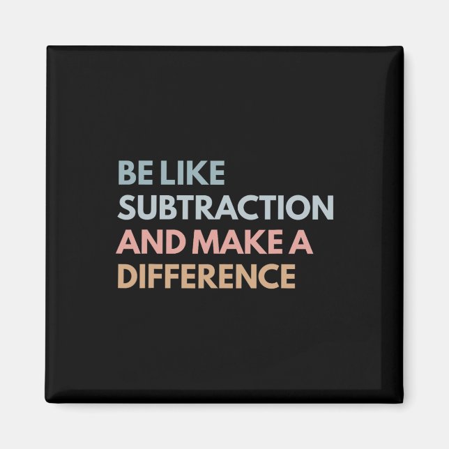 Var som subtraktion och gör skillnad Rolig Ma Magnet (Framsidan)