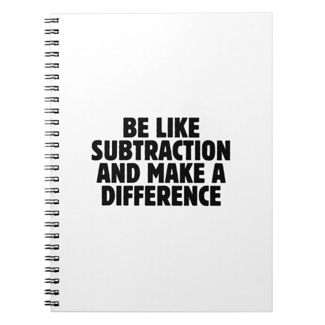 Var som subtraktion... rolig matte-citat anteckningsbok (Framsidan)