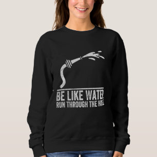 Var som Vatten Springa genom slangen... T Shirt