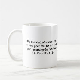 Var sorten av kvinnan… kaffemugg
