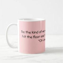 Var sorten av kvinnan… kaffemugg