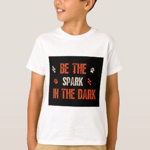 Var sparken i Mörken: inspirationsoffert T Shirt
