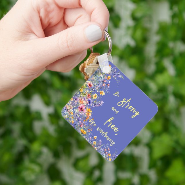 Var stark & fri, som vildblommor | Vildblommor Nyckelring (Hand)