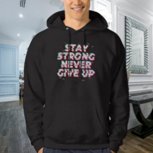 VAR STARK GE ALDRIG UPP Hoodie