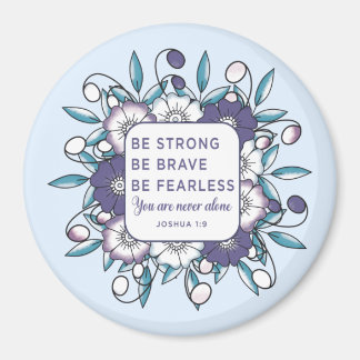 Var stark Modig rädd - Bible Verse-magnet Magnet