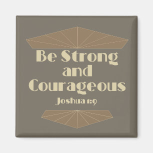 Var stark och modig Joshua 1:9 Magnet