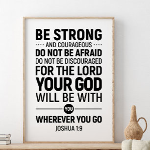 Var stark och modig, Joshua 1:9 Poster