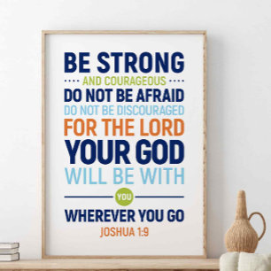 Var stark och modig, Joshua 1:9 Poster