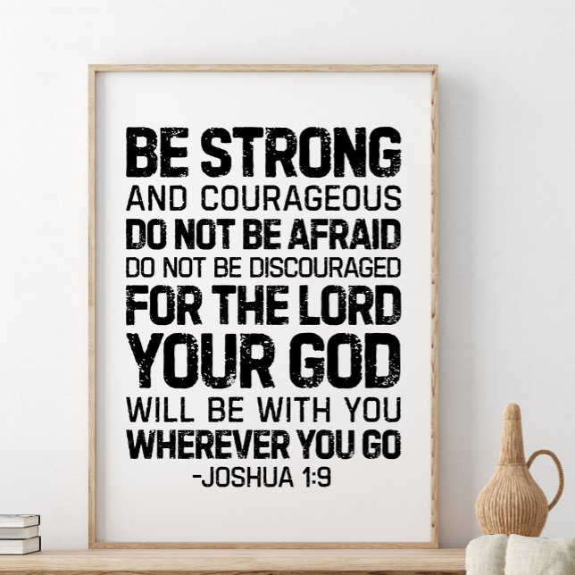 Var stark och modig, Joshua 1:9 Poster (Skapare uppladdad)