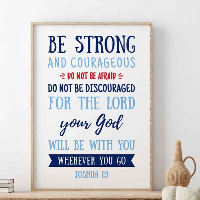 Var stark och modig, Joshua 1:9 Poster (Skapare uppladdad)