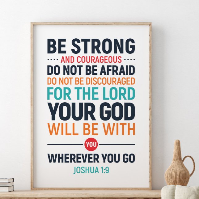 Var stark och modig, Joshua 1:9 Poster (Skapare uppladdad)