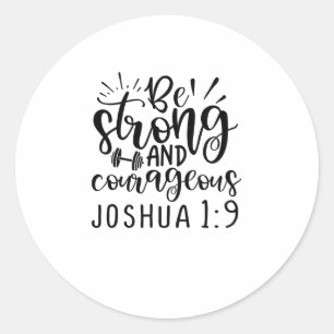 Var stark och modig Joshua 1 9 Runt Klistermärke