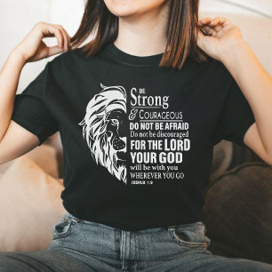 Var stark och modig och uppmuntra tron på Unisex T Shirt