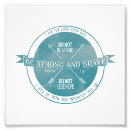 Var stark och Modig, skript Fototryck