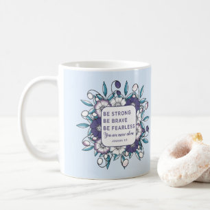Var stark och Modig utan fruktan - Bible Verse Cof Kaffemugg