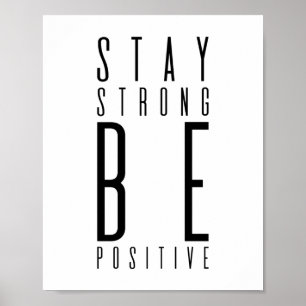 Var stark och positiv Motivering Poster