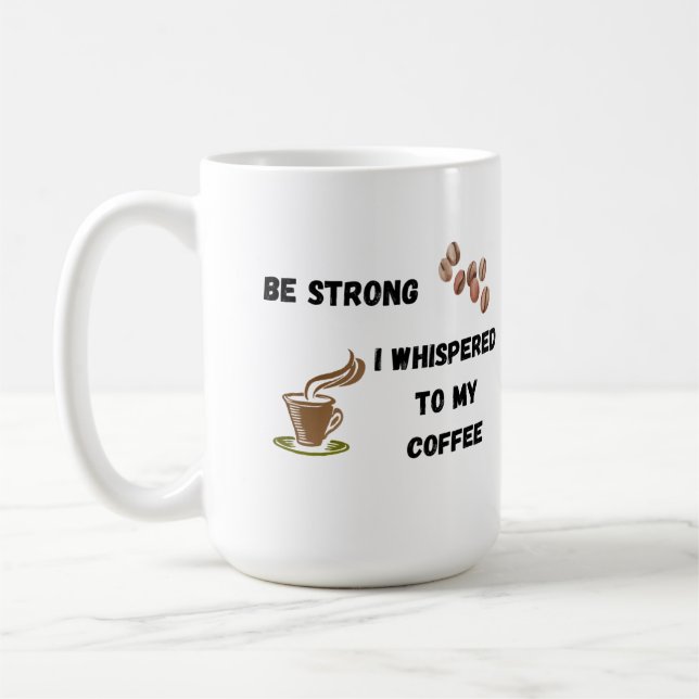 Var stark och viskade till min kaffe på en kaffemugg (Vänster)