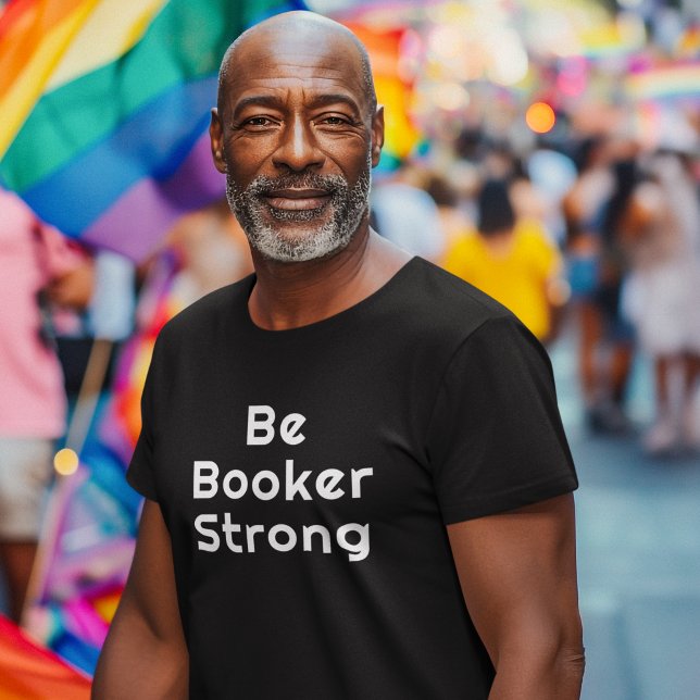 Var stark som Booker T Shirt (Skapare uppladdad)