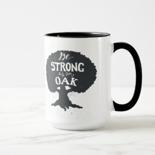 Var stark som en Oak Mugg