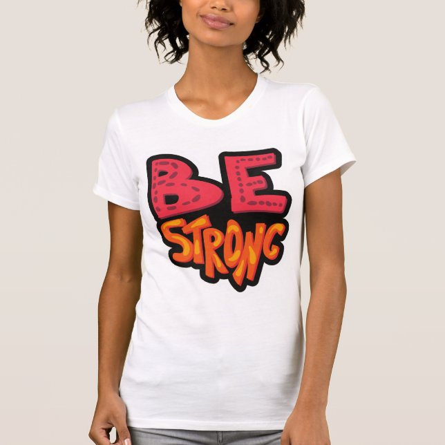 Var stark t shirt (Framsida)