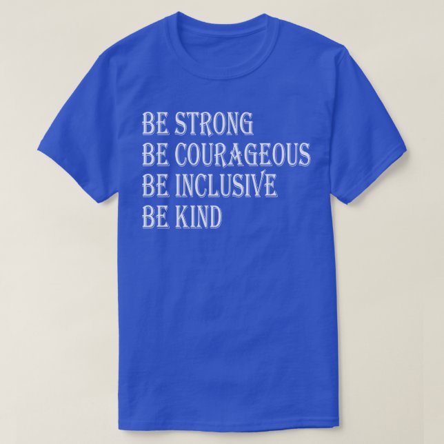 Var stark, var modig och inkludera typ 2 t shirt (Design framsida)