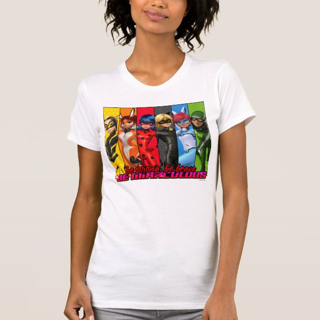 Var stark, var Modig, var Miraculös T Shirt (Framsida)