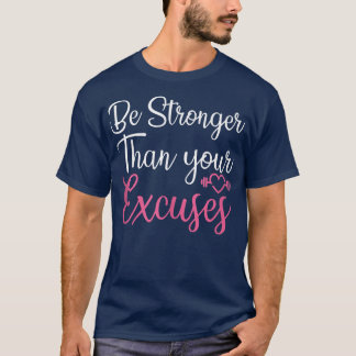 Var starkare än din Ecuses Gym Fitness-träning T Shirt