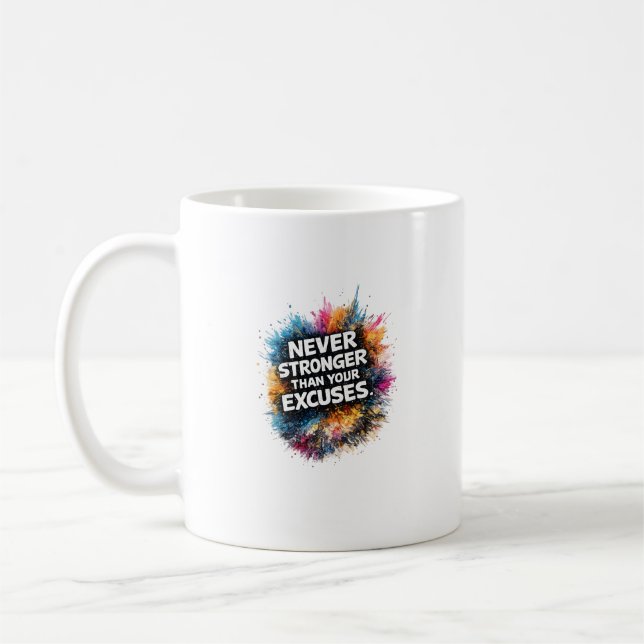 Var Starkare Än Dina Ursäkter Abstrakt Design Kaffemugg (Vänster)