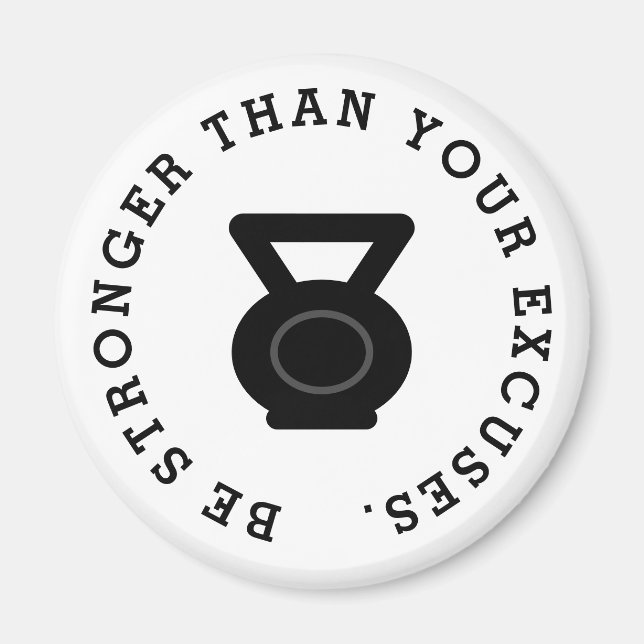 Var starkare än dina ursäkter, fitness Kettlebell Magnet (Framsidan)