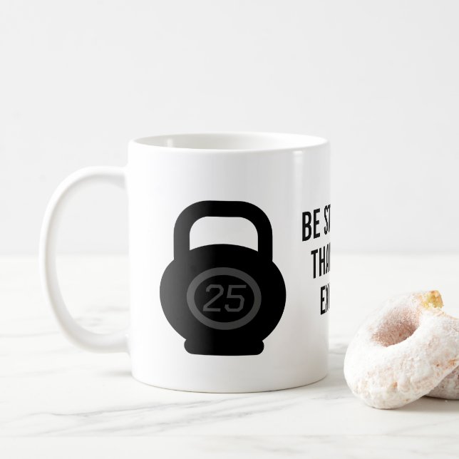 Var starkare än dina ursäkter för motivationsdugli kaffemugg (Med munk)