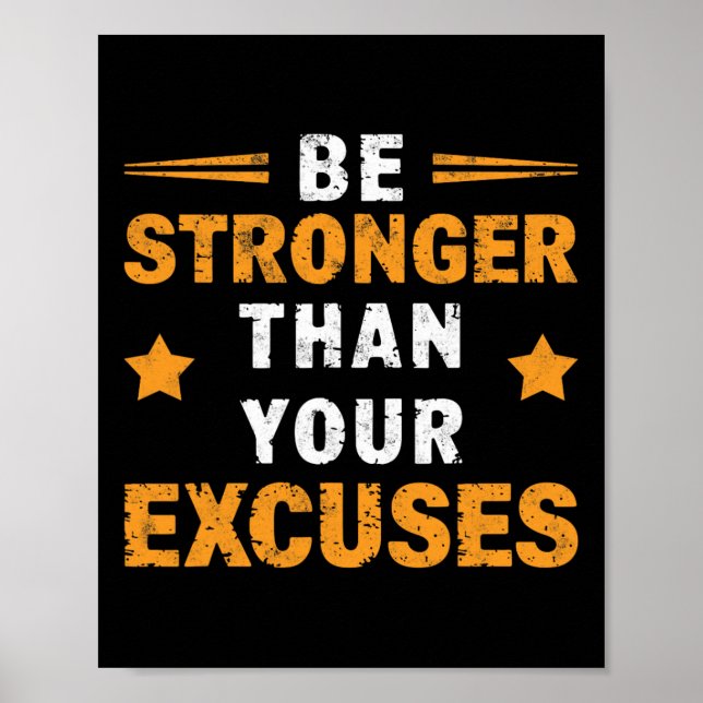 Var Starkare Än Dina Ursäkter Gym Träning Poster (Framsidan)