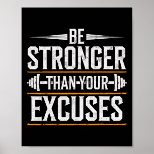 Var Starkare Än Dina Ursäkter Gym Träning Vä Poster