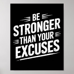 Var starkare än dina ursäkter Gym Viktlyftning Mo Poster