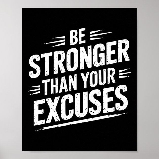 Var starkare än dina ursäkter Gym Viktlyftning Mo Poster (Framsidan)