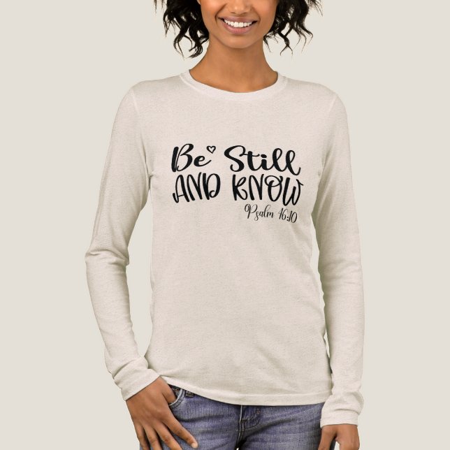 Var Still Och Känn Psalm 46 V 10 Kvinnas T Shirt (Framsida)