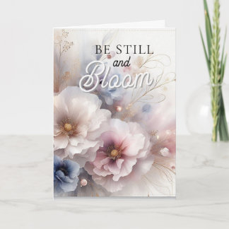 Var stilla och blomma Kristen uppmuntrankort Kort