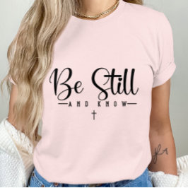 Var stilla och känn - inspirerande citattecken-tro t shirt