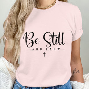 Var stilla och känn - inspirerande citattecken-tro t shirt