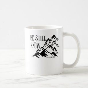 Var stilla och känn - Psalm 46:10 Kaffemugg