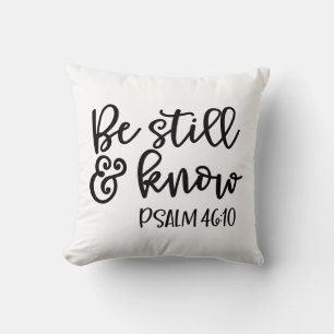Var stilla och känn Psalm 46:10 Kudde