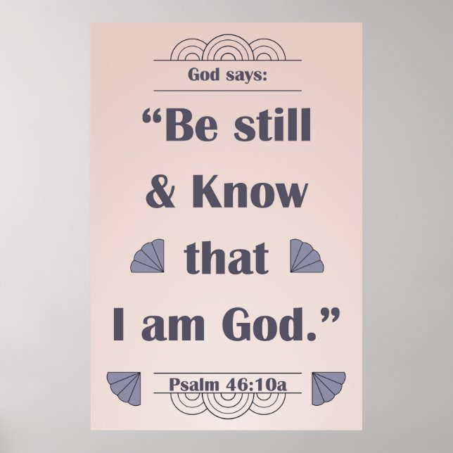 Var stilla och känn Psalm 46:10 Poster (Framsidan)
