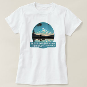 Var stilla och vet att jag är Gud Bibelvers T Shirt