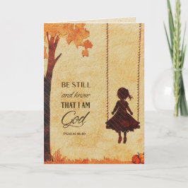 Var stilla och vet att jag är Gud Bible Verse Psal Kort