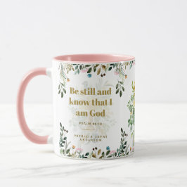 Var stilla och vet att jag är Gud Psalm 46:10 Mugg