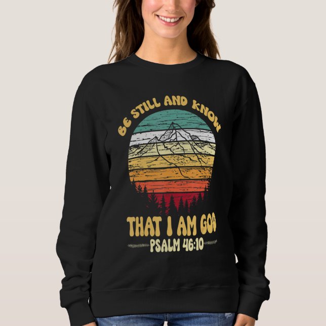 Var stilla och vet att jag är Gud Psalm Scripture T Shirt (Framsida)