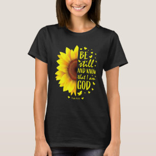 Var stilla och vet att jag är gud solros t shirt