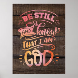 Var stilla och vet att jag är guds kristna bibel poster