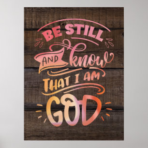 Var stilla och vet att jag är guds kristna bibel poster