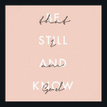 Var stilla och veta att jag är Guds Rosa Poster<br><div class="desc">Var stilla och veta att jag är Guds Rosa</div>