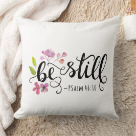 Var stilla - Psalm 46:10 Kudde
